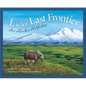 L Is for Last Frontier: An Alaska Alphabet - Hardcover