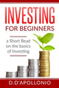 Investing: Investing for beginners A Short Read On The Basics Of Investing - Paperback