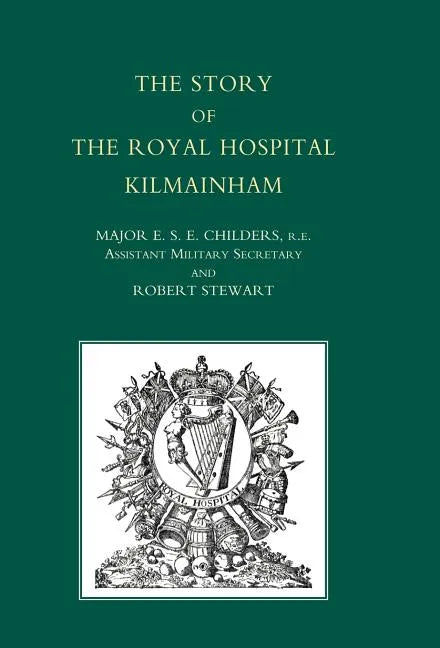Story of the Royal Hospital Kilmainham - Hardcover
