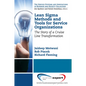 Lean Sigma Methods and Tools for Service Organizations: The Story of a Cruise Line Transformation - Paperback