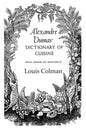Alexander Dumas Dictionary Of Cuisine - Paperback