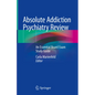 Absolute Addiction Psychiatry Review: An Essential Board Exam Study Guide - Hardcover