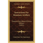 Instructions for Mountain Artillery: Prepared by a Board of Army Officers (1851) - Hardcover