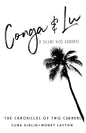 Conga & Lu: The Chronicles of Two Cubanas - Paperback