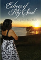 Echoes of My Soul - Hardcover