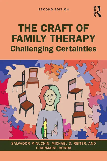 The Craft of Family Therapy: Challenging Certainties - Paperback