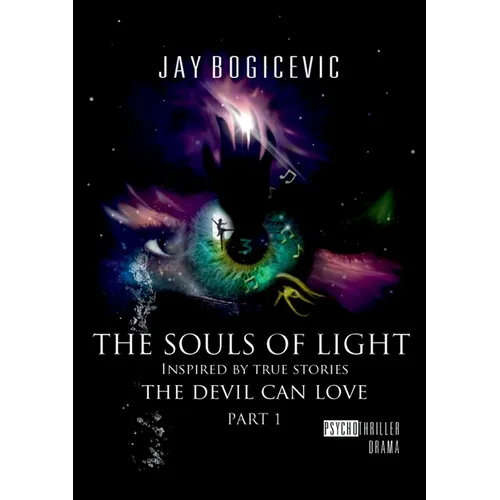 The Souls of Light: The Devil can love Part 1 - Paperback