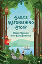 Sara's Astonishing Story - Hardcover
