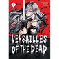 Versailles of the Dead Vol. 3 - Paperback