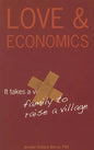 Love & Economics: It Takes a Family to Raise a Village - Paperback