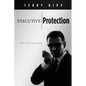 Executive Protection: The Essentials - Paperback