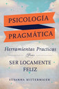 Psicología Pragmática (Pragmatic Psychology Spanish) - Paperback
