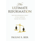 The Ultimate Reformation: Why Our Patriarchal Legacy Is the #1 Obstacle Facing the Church - Hardcover
