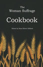 The Woman Suffrage Cookbook - Paperback