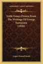Little Essays Drawn From The Writings Of George Santayana (1920) - Paperback