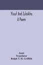 Yúsuf and Zulaikha: a poem - Paperback