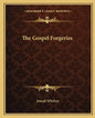 The Gospel Forgeries - Paperback