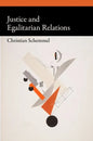 Justice and Egalitarian Relations - Hardcover
