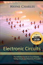 Electronic Circuits: The Definitive Guide to Circuit Boards, Testing Circuits and Electricity Principles - 2nd Edition - Paperback