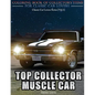 Top Collector Muscle Car: Automobile Lovers Collection Grayscale Coloring Books Vol 1: Coloring book of Luxury High Performance Classic Car Seri - Paperback