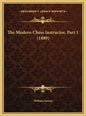 The Modern Chess Instructor, Part 1 (1889) - Hardcover