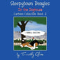 Sleepytown Beagles In the Doghouse: Cartoon Collection Book 2 - Paperback