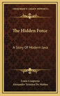The Hidden Force: A Story Of Modern Java - Hardcover