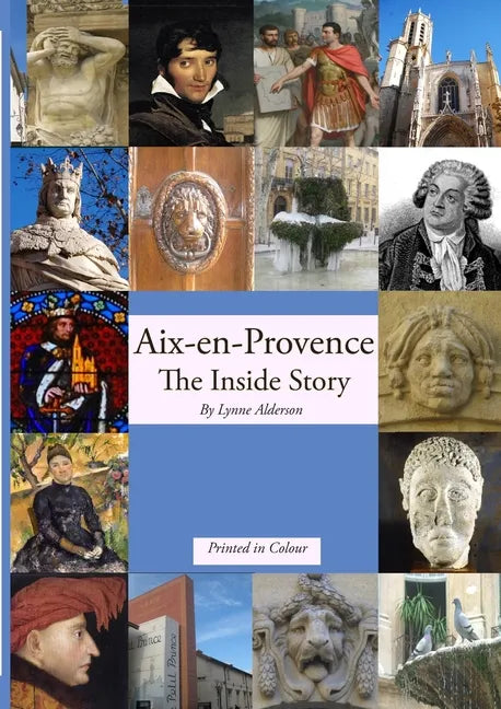 Aix-en-Provence The Inside Story - Paperback