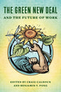The Green New Deal and the Future of Work - Paperback