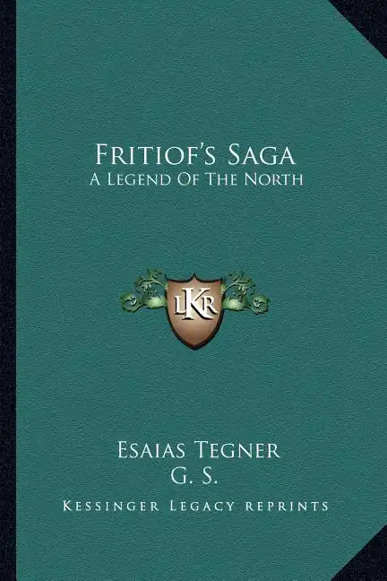 Fritiof's Saga: A Legend Of The North - Paperback