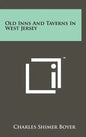 Old Inns And Taverns In West Jersey - Hardcover