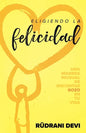 Eligiendo la felicidad (Spanish) - Paperback