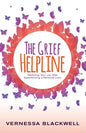 The Grief Helpline: Restoring Your Joy After Experiencing a Personal Loss - Paperback
