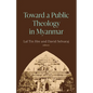 Toward a Public Theology in Myanmar - Paperback
