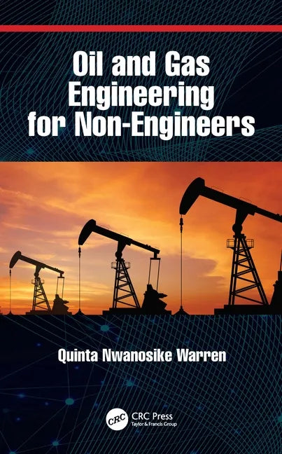 Oil and Gas Engineering for Non-Engineers - Paperback