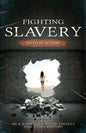 Fighting Slavery: Faith in Action - Paperback