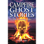 Campfire Ghost Stories: The Haunting Tales - Paperback