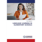 Language Learning in Elementary Schools - Paperback