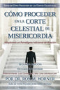 Cómo Proceder en la Corte Celestial de Misericordia - Paperback