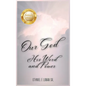 Our God His Word and Power - Hardcover