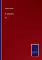 A Glossary: Vol. I - Paperback