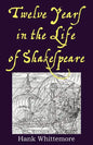 Twelve Years in the Life of Shakespeare - Paperback