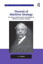 Theorist of Maritime Strategy: Sir Julian Corbett and his Contribution to Military and Naval Thought - Paperback