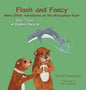 Flash and Fancy More Otter Adventures on the Waccamaw River Book Three: A Dolphin Rescue - Hardcover