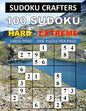 100 Sudoku Hard - Extreme: Large Print - One Puzzle Per Page - Paperback