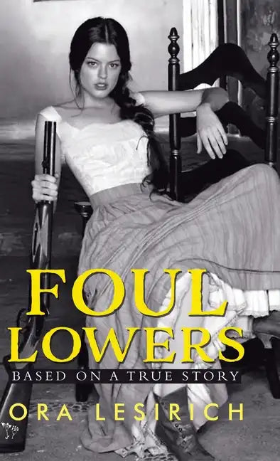 Foul Lowers - Hardcover
