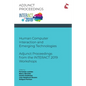 Human Computer Interaction and Emerging Technologies: Adjunct Proceedings from the INTERACT 2019 Workshops - Paperback