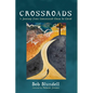 Crossroads: A Journey from Communist China to Christ - Hardcover