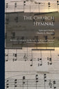 The Church Hymnal: Revised to Conform to the Hymnal of the Protestant Episcopal Church in the United States of America - Paperback