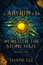 Labyrinth: World of the Stone Maze, Book 1 - Paperback